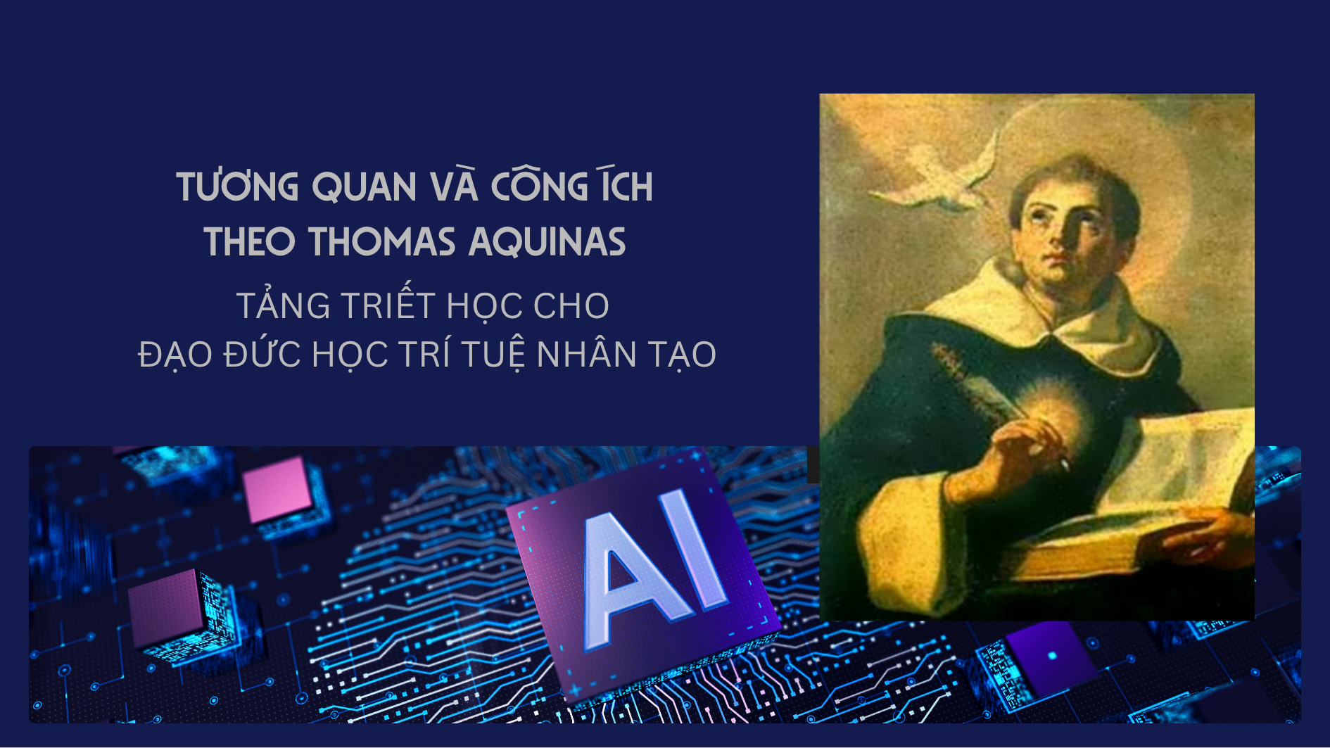 Tương quan và công ích theo Thomas Aquinas: Nền tảng triết học cho đạo đức học trí tuệ nhân tạo